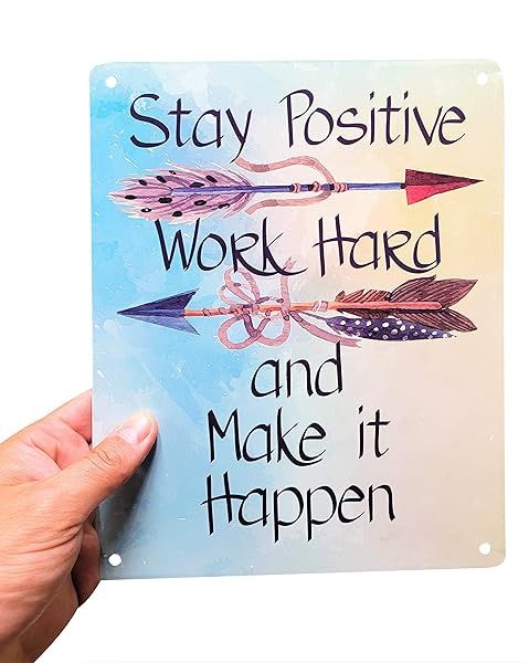 Motivational Signs for Home and Office Stay Positive Work Hard Make It Happen Inspirational Wall Art Tin Signs